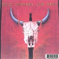 Bull Durham: A zenekar